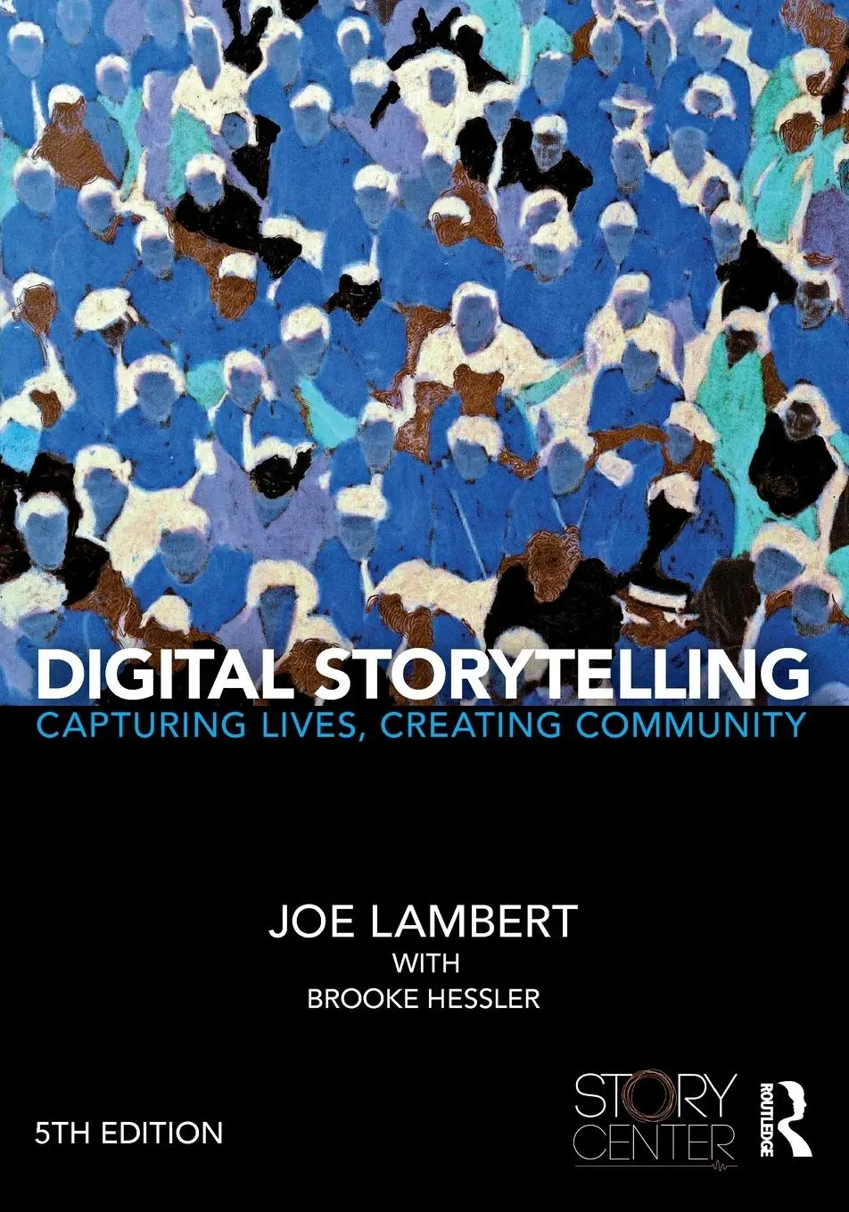 Cover: 9781138577664 | Digital Storytelling | Capturing Lives, Creating Community | Buch Cover: 9781138577664 | Digital Storytelling | Capturing Lives, Creating Community | Buch