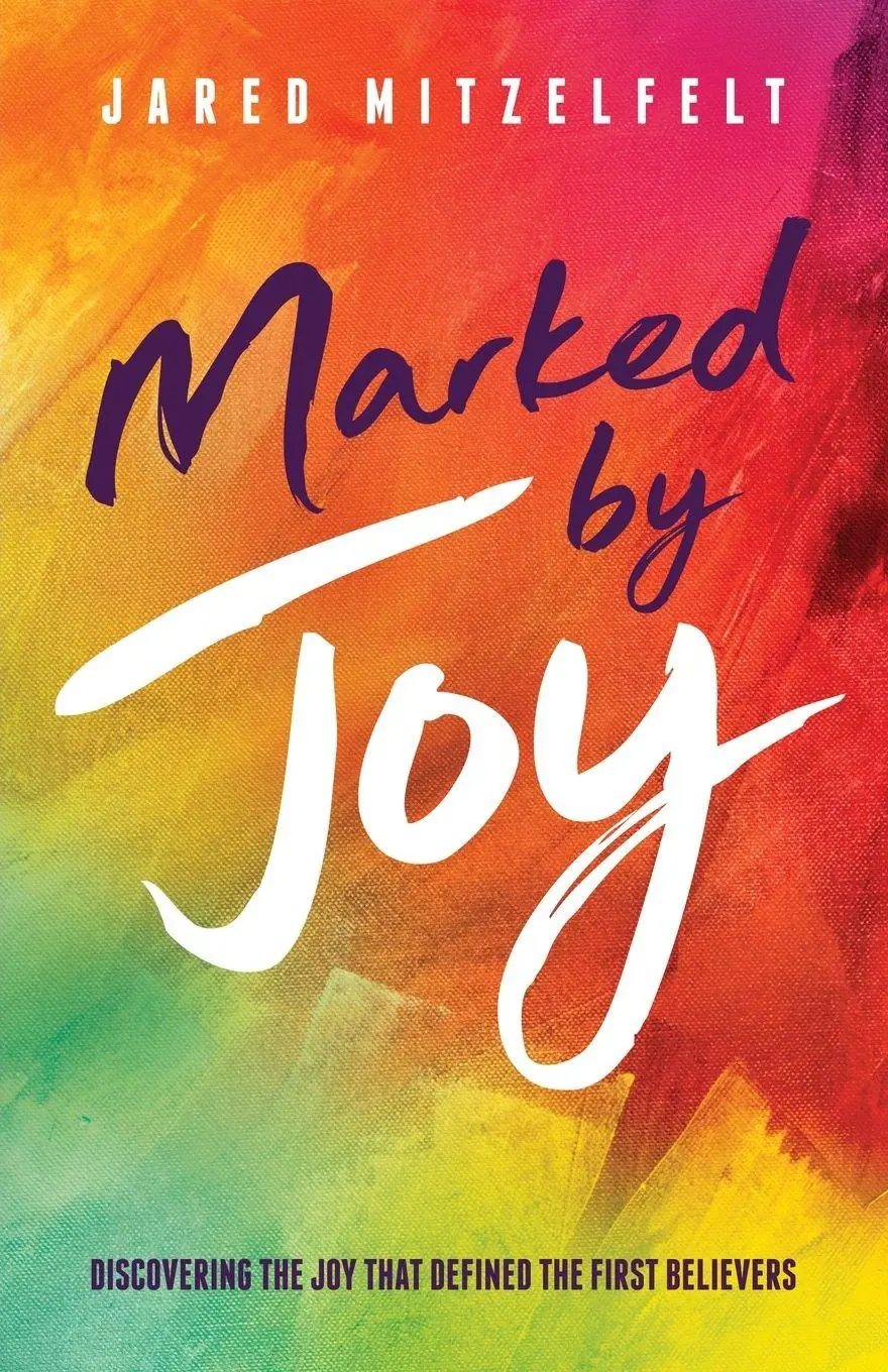 Cover: 9781632967664 | Marked by Joy | Discovering the Joy that Defined the First Believers