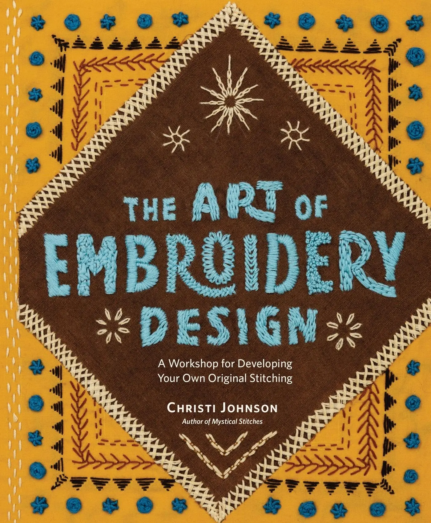 Cover: 9781635867664 | The Art of Embroidery Design | Christi Johnson | Buch | Gebunden