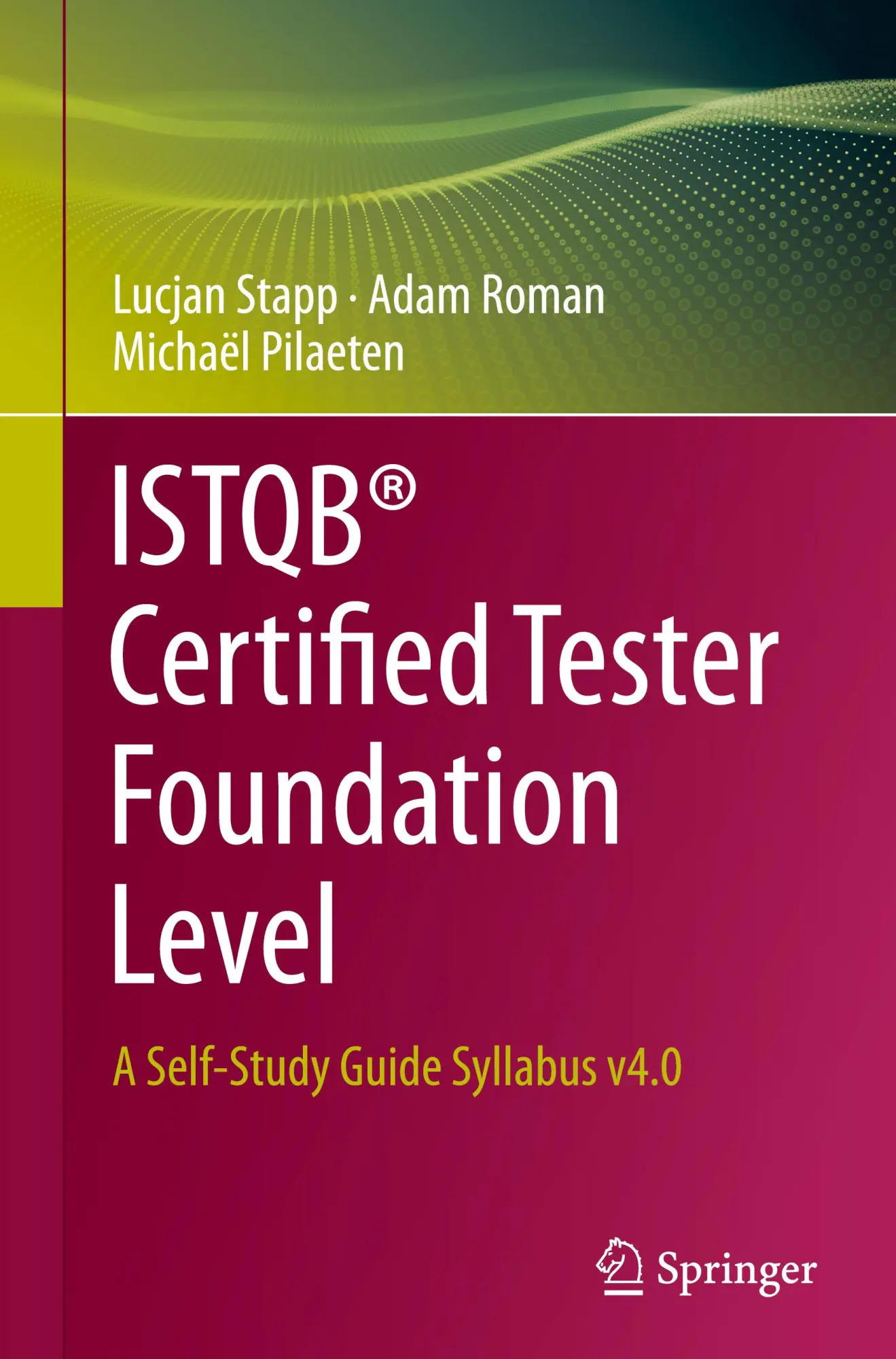 Cover: 9783031427664 | ISTQB® Certified Tester Foundation Level | Lucjan Stapp (u. a.) | Buch Cover: 9783031427664 | ISTQB® Certified Tester Foundation Level | Lucjan Stapp (u. a.) | Buch