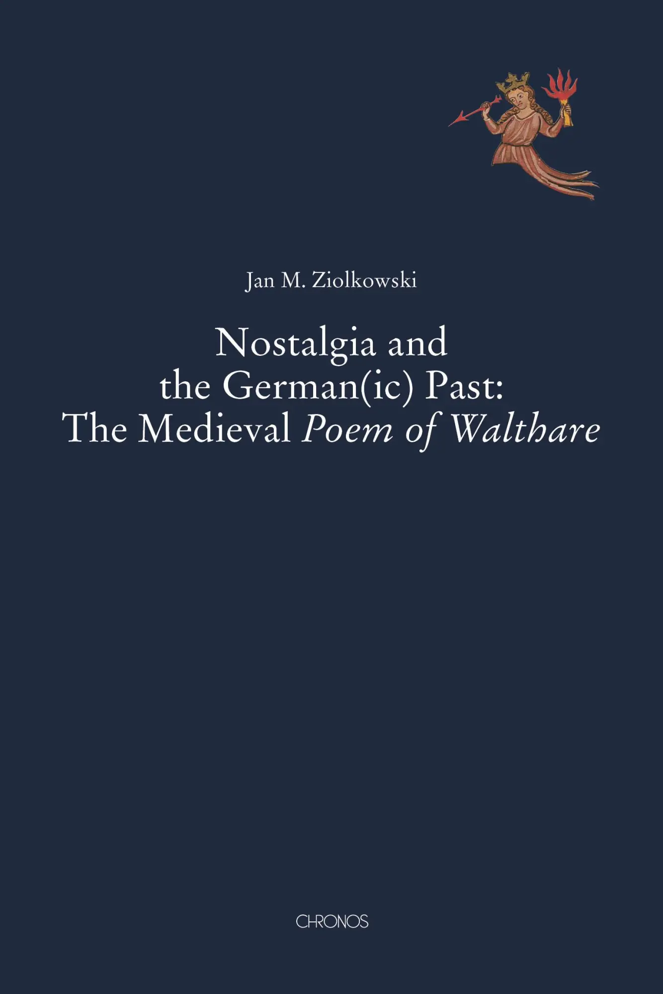 Cover: 9783034017664 | Nostalgia and the German(ic) Past: The Medieval Poem of Walthare