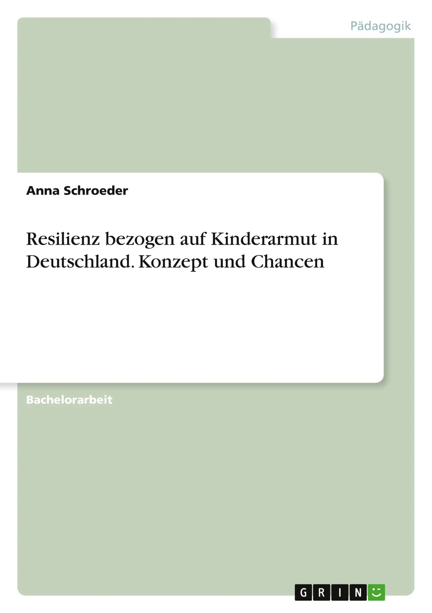 Cover: 9783346417664 | Resilienz bezogen auf Kinderarmut in Deutschland. Konzept und Chancen