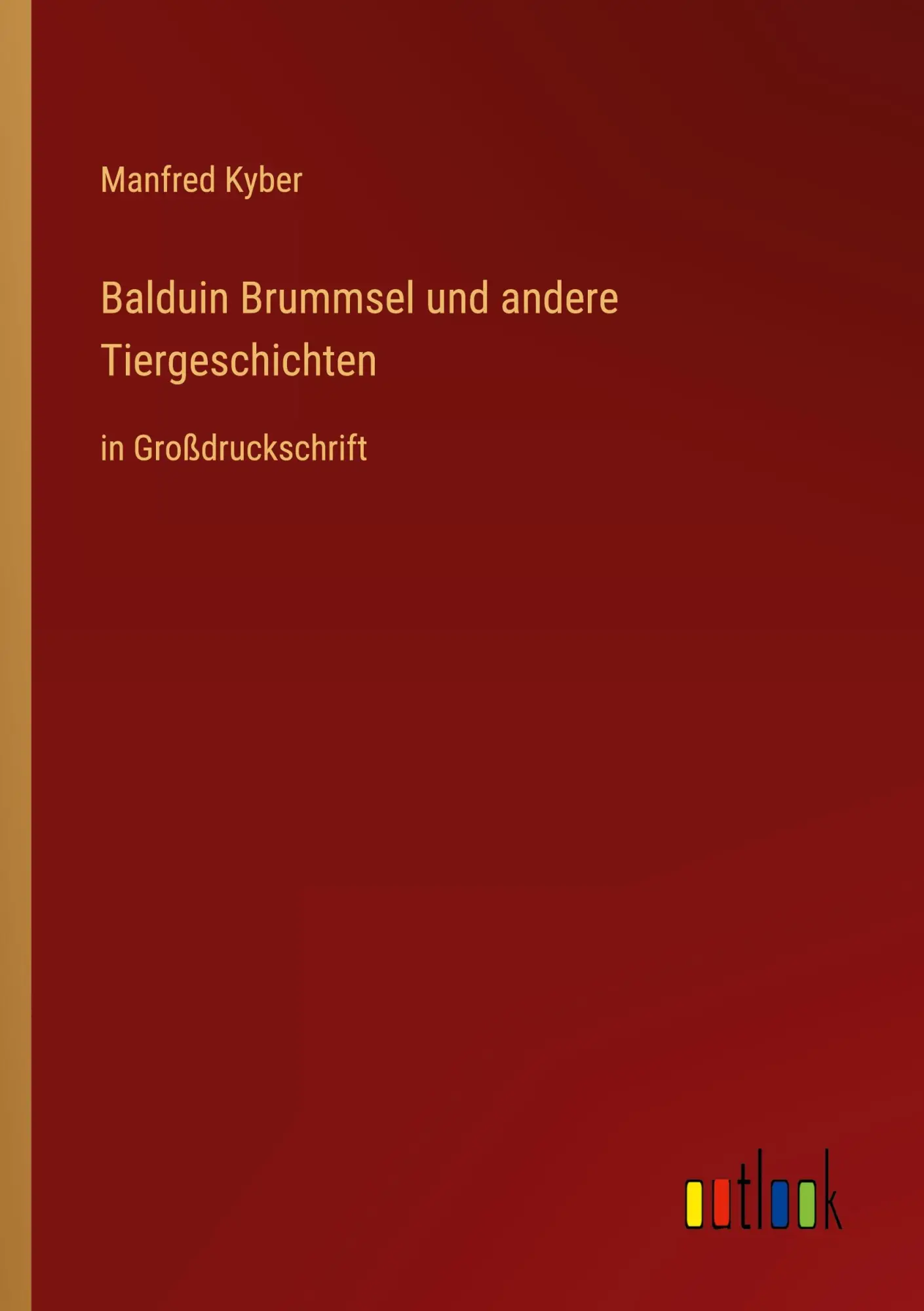 Cover: 9783368297664 | Balduin Brummsel und andere Tiergeschichten | in Großdruckschrift