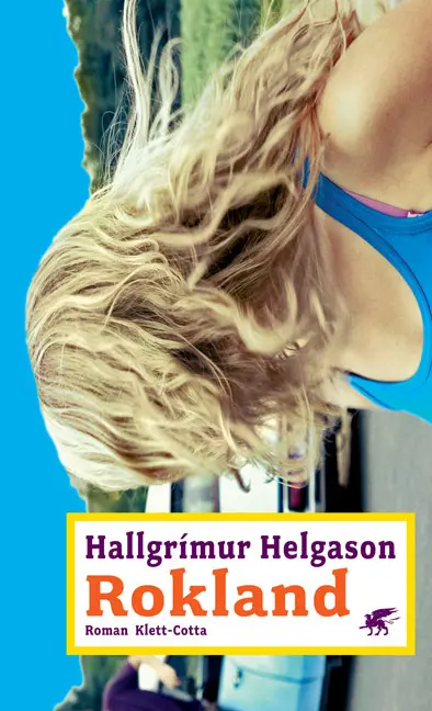 Cover: 9783608937664 | Rokland | Roman | Hallgrímur Helgason | Buch | 478 S. | Deutsch | 2006