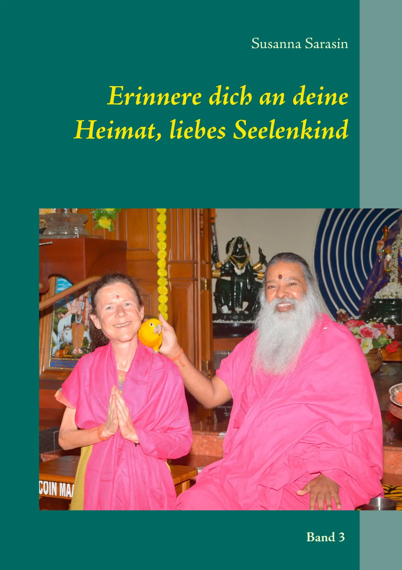 Cover: 9783738627664 | Erinnere dich an deine Heimat, liebes Seelenkind | Susanna Sarasin