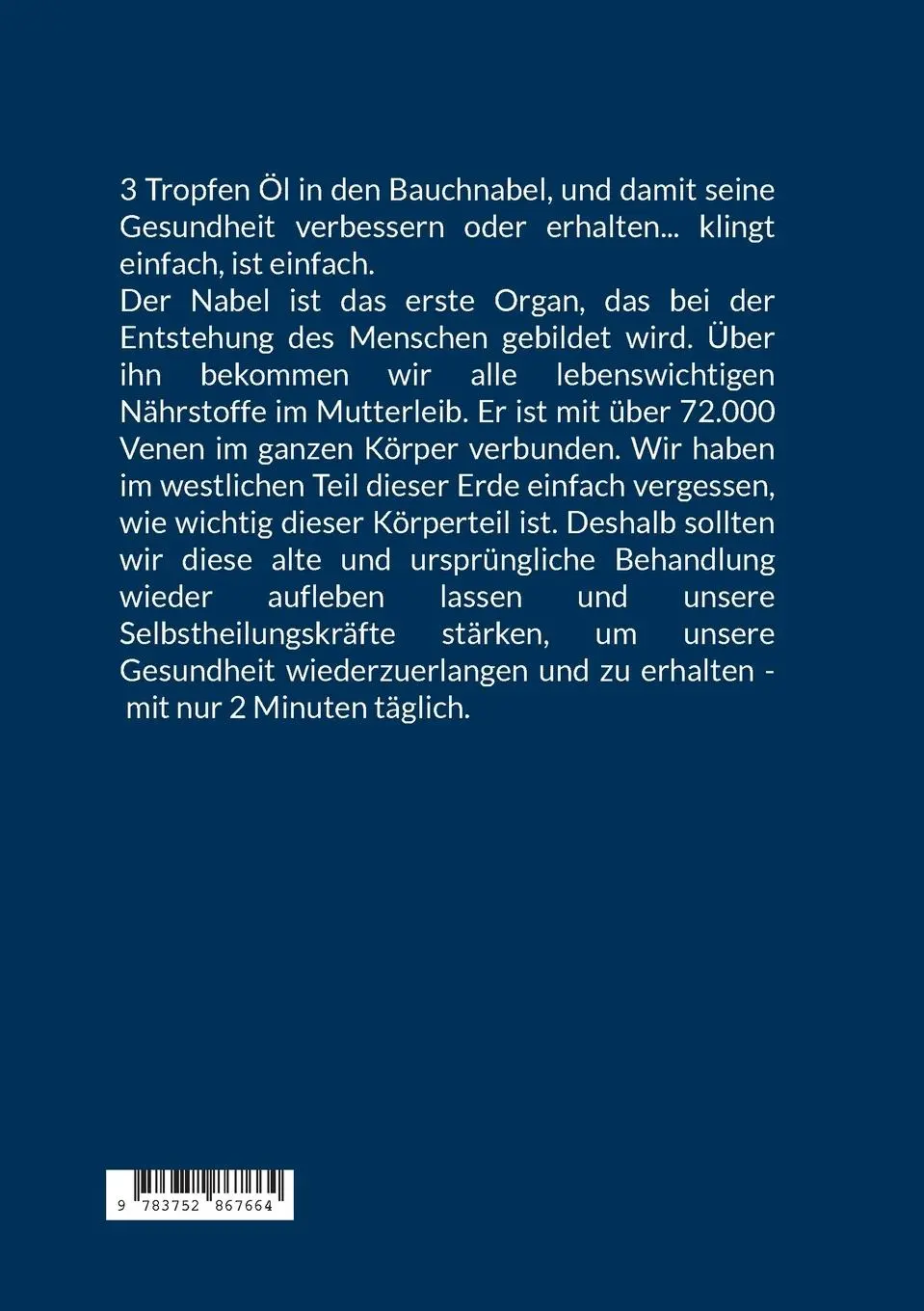 Rückseite: 9783752867664 | Das Wunder Bauchnabel | Tor zum Körper - Tor zur Heilung | Gföllner