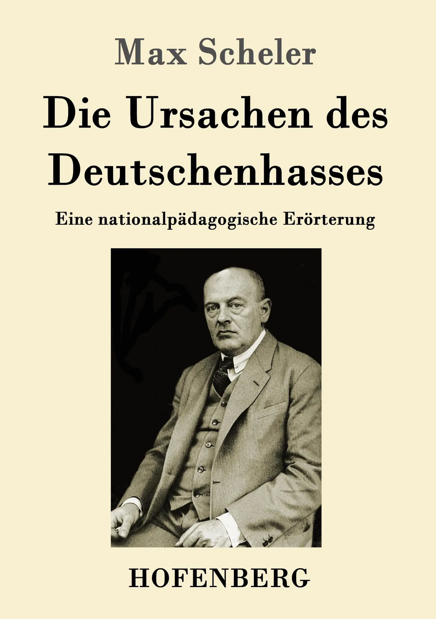 Cover: 9783843017664 | Die Ursachen des Deutschenhasses | Max Scheler | Taschenbuch | 104 S.