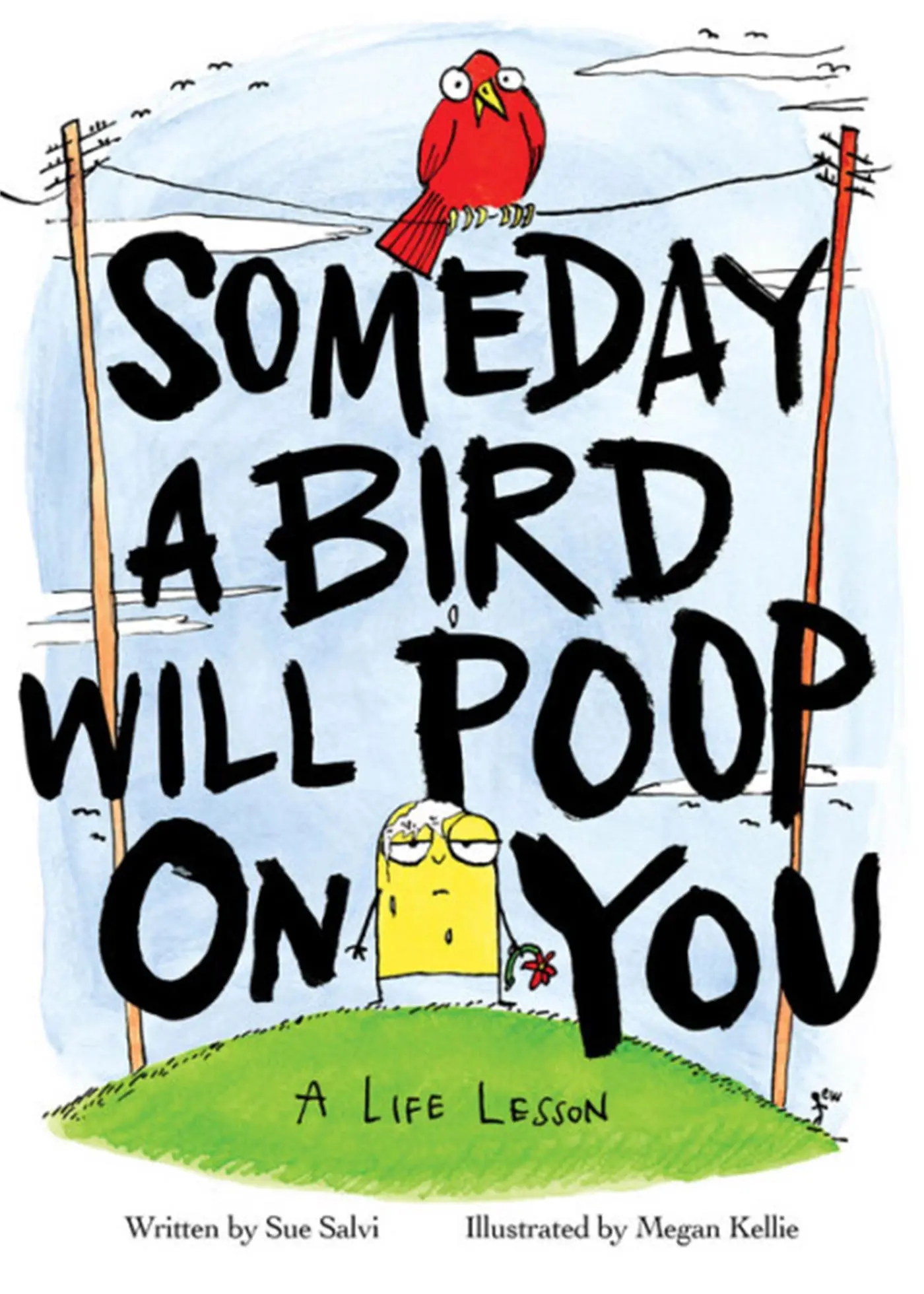 Cover: 9780316487764 | Someday a Bird Will Poop on You | A Life Lesson | Sue Salvi | Buch