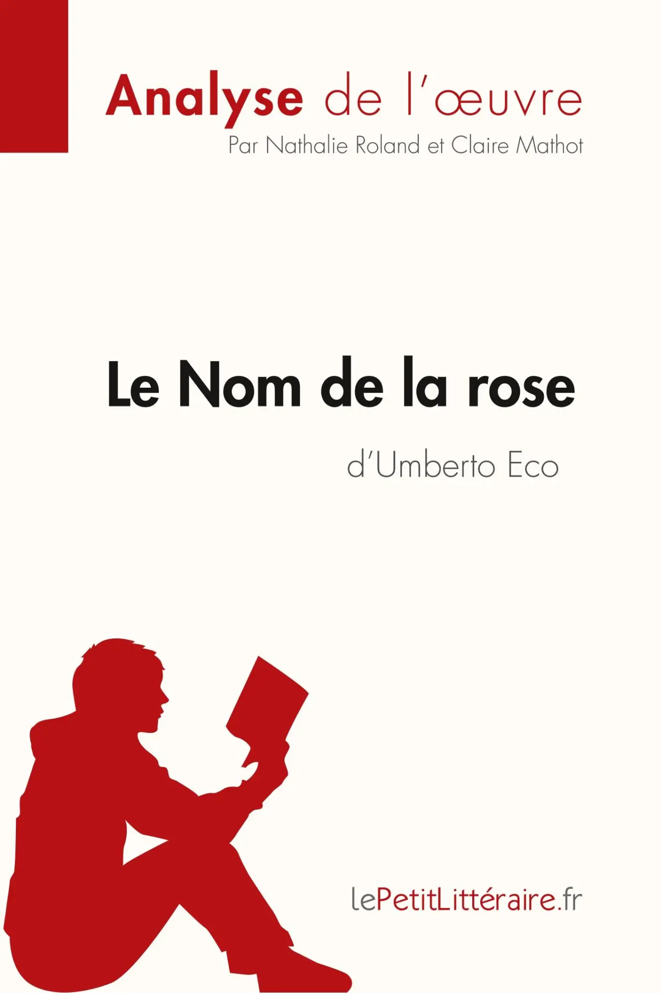 Cover: 9782808007764 | Le Nom de la rose d'Umberto Eco (Analyse de l'¿uvre) | Taschenbuch