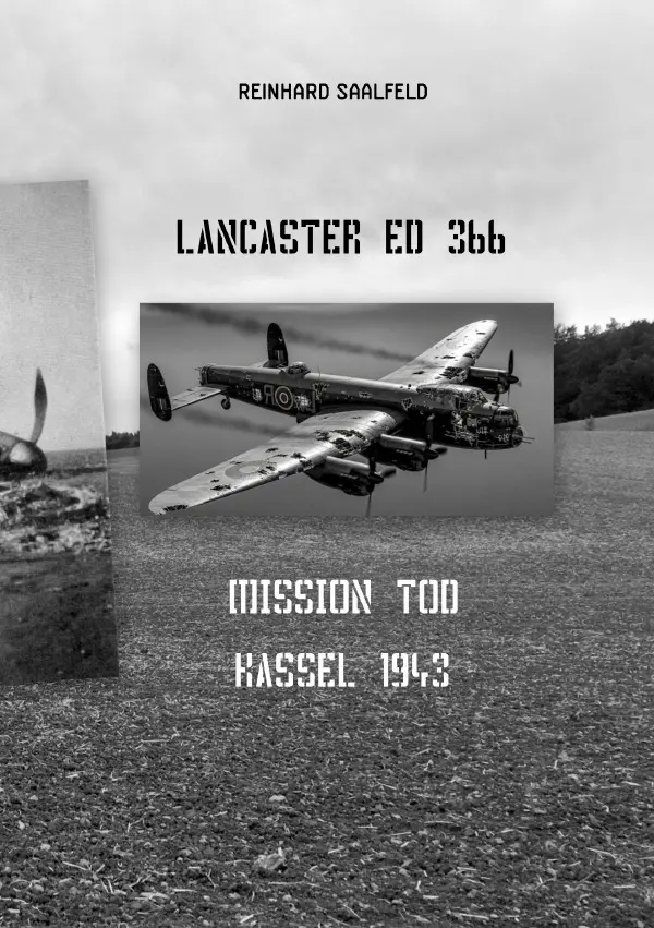 Cover: 9783565127764 | LANCASTER ED 366 Mission Tod Kassel 1943 | Reinhard Saalfeld | Buch