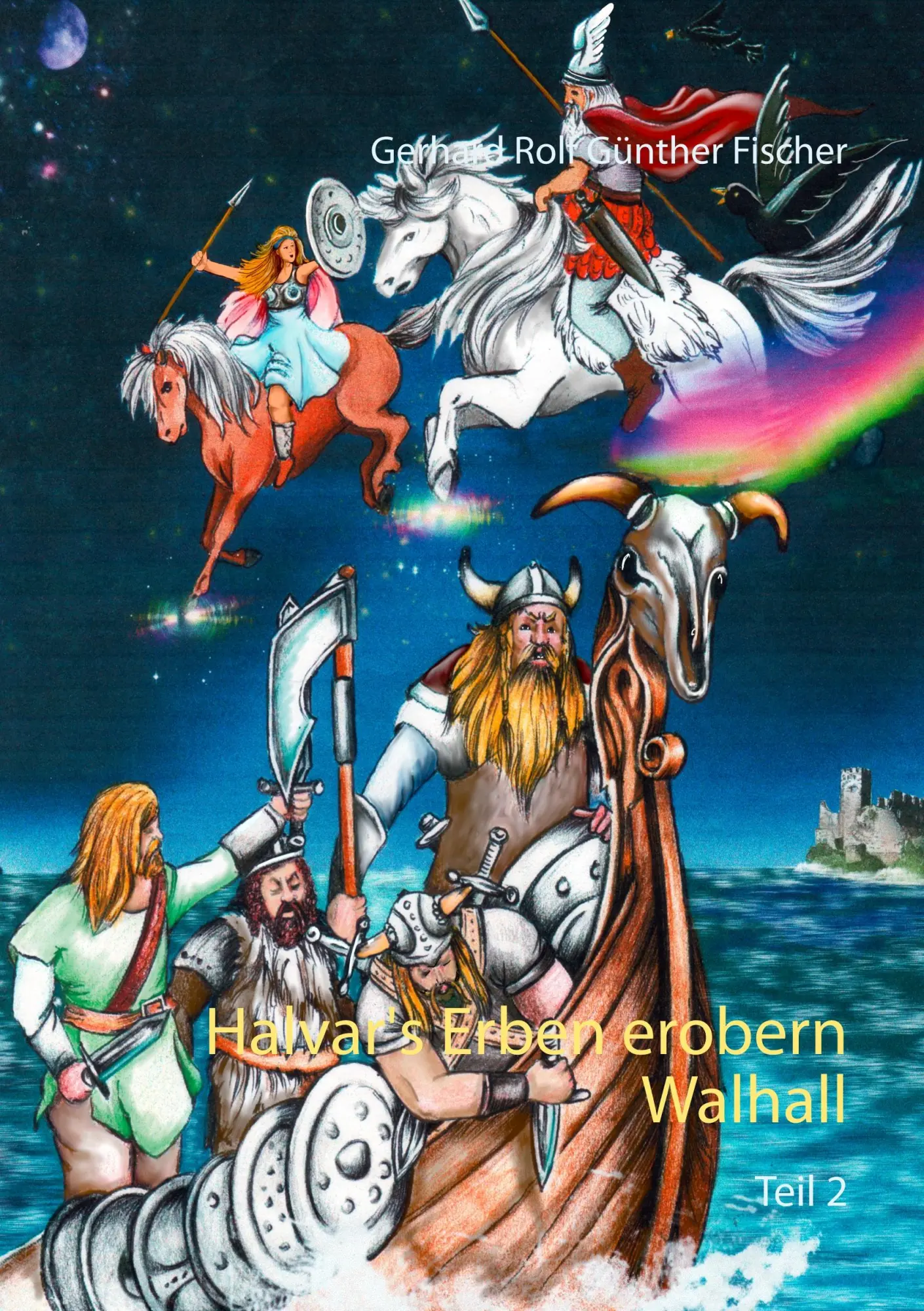 Halvar's Erben erobern Walhall: Teil 2