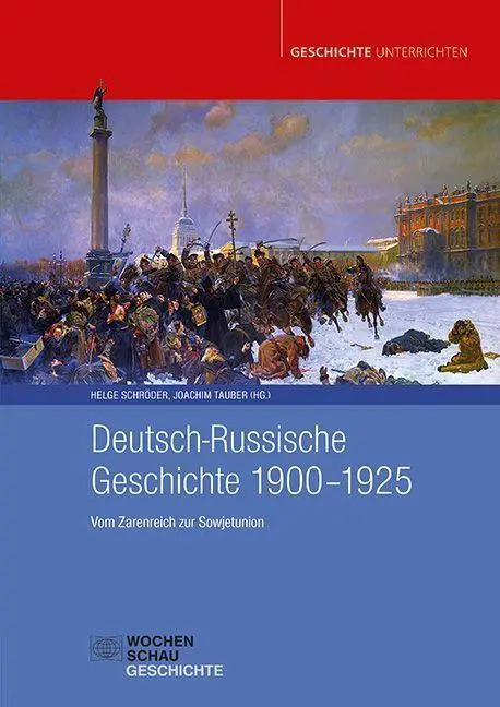 Cover: 9783734417764 | Deutsch-Russische Geschichte 1900-1925 | Helge Schröder (u. a.) | Buch