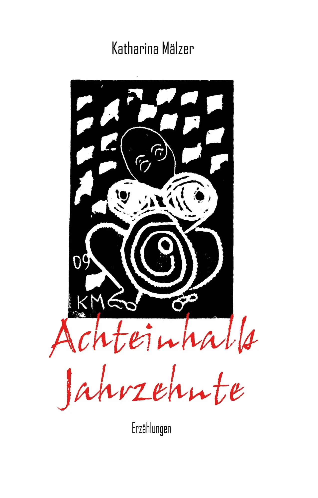 Cover: 9783842327764 | Achteinhalb Jahrzehnte | Erzählungen | Katharina Mälzer | Buch | 2014