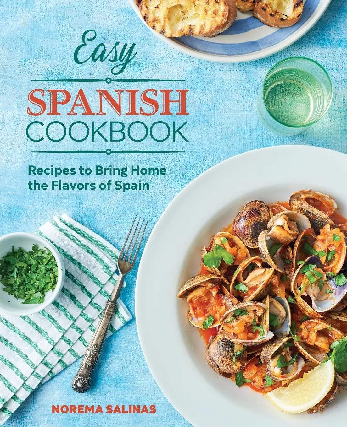 Cover: 9781646117864 | Easy Spanish Cookbook | Recipes to Bring Home the Flavors of Spain