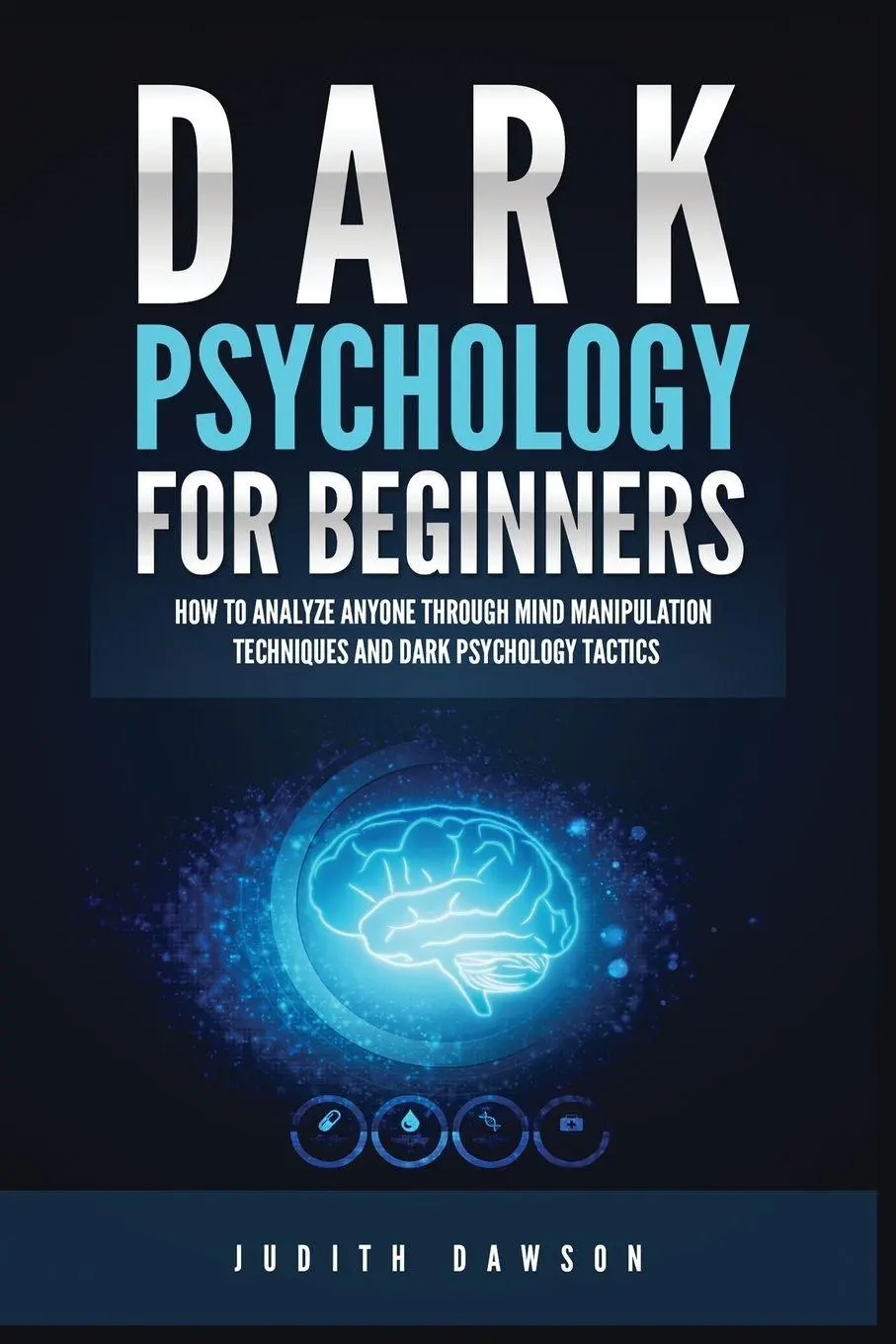 Cover: 9781955617864 | Dark Psychology for Beginners | Judith Dawson | Taschenbuch | Englisch