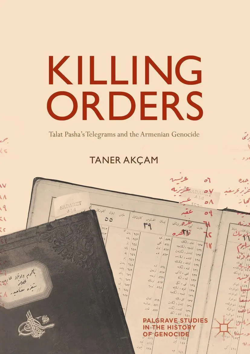 Cover: 9783319697864 | Killing Orders | Talat Pasha's Telegrams and the Armenian Genocide