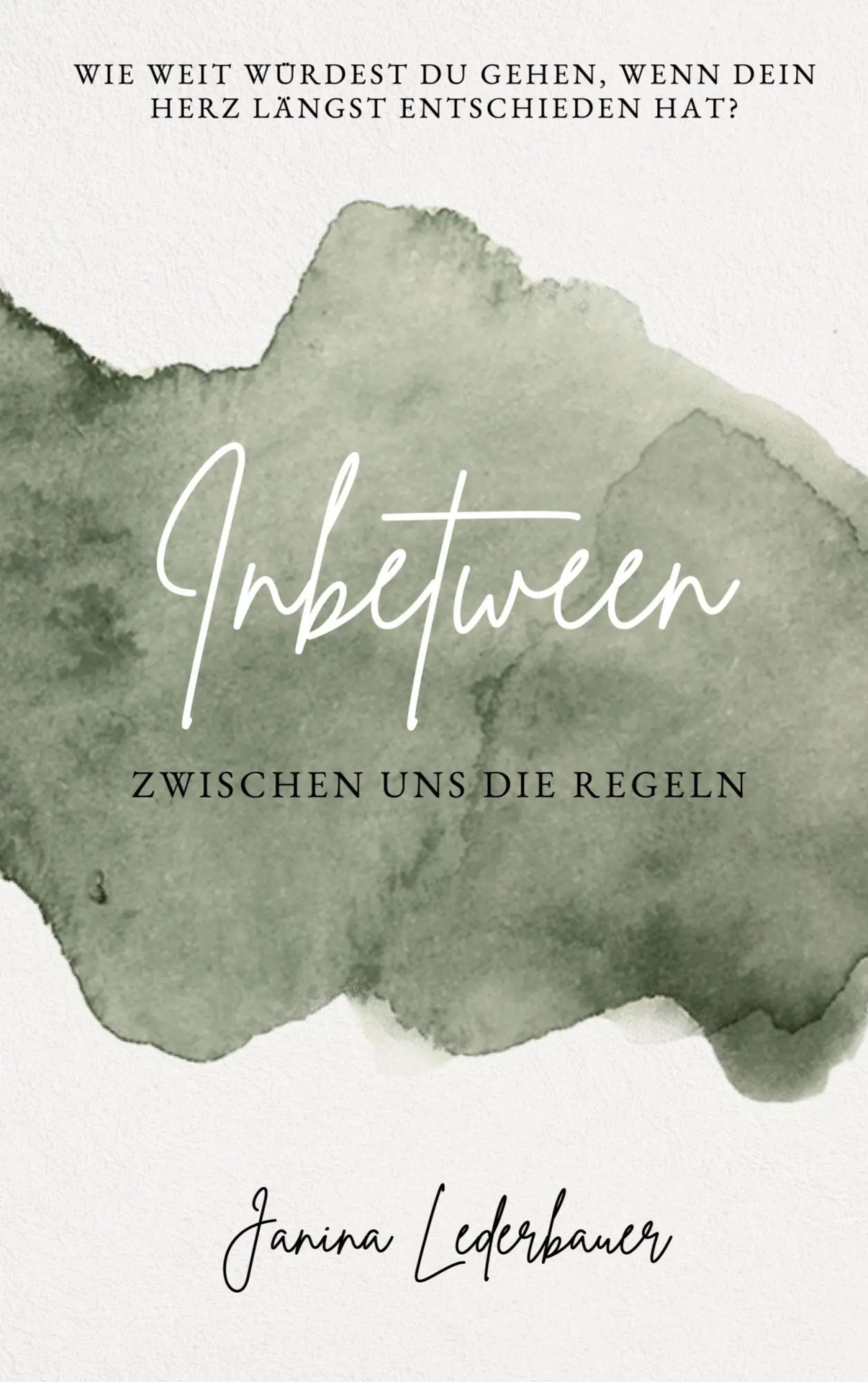 Cover: 9783819267864 | Inbetween | Zwischen uns die Regeln | Janina Lederbauer | Taschenbuch