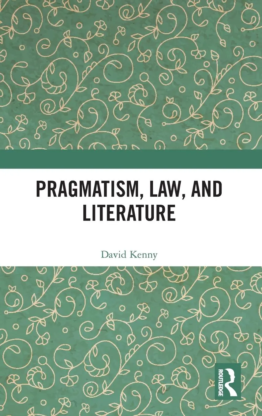 Cover: 9781032377964 | Pragmatism, Law, and Literature | David Kenny | Buch | Englisch | 2024