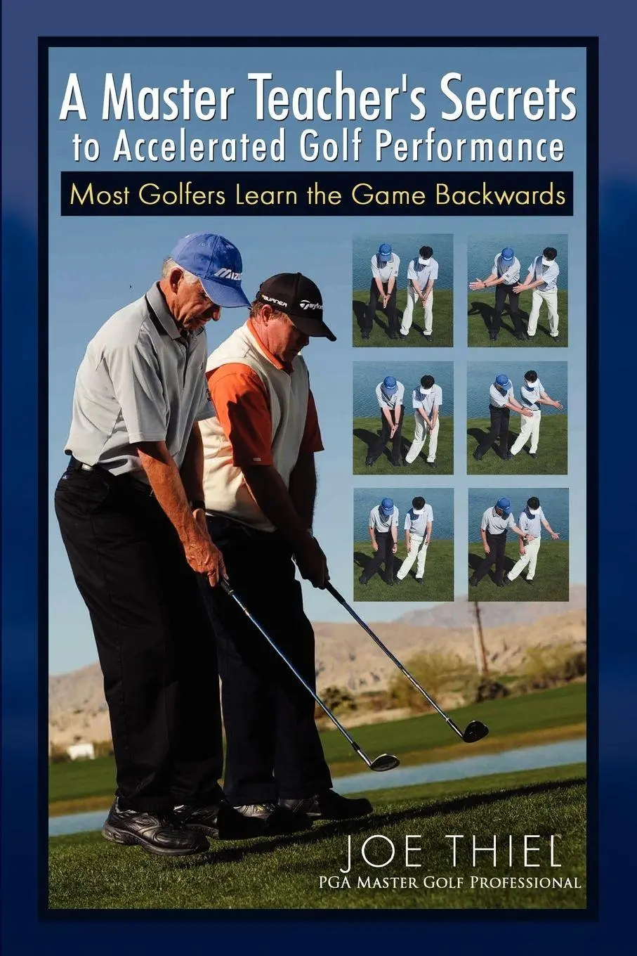Cover: 9781453507964 | A Master Teacher's Secrets to Accelerated Golf Performance | Joe Thiel