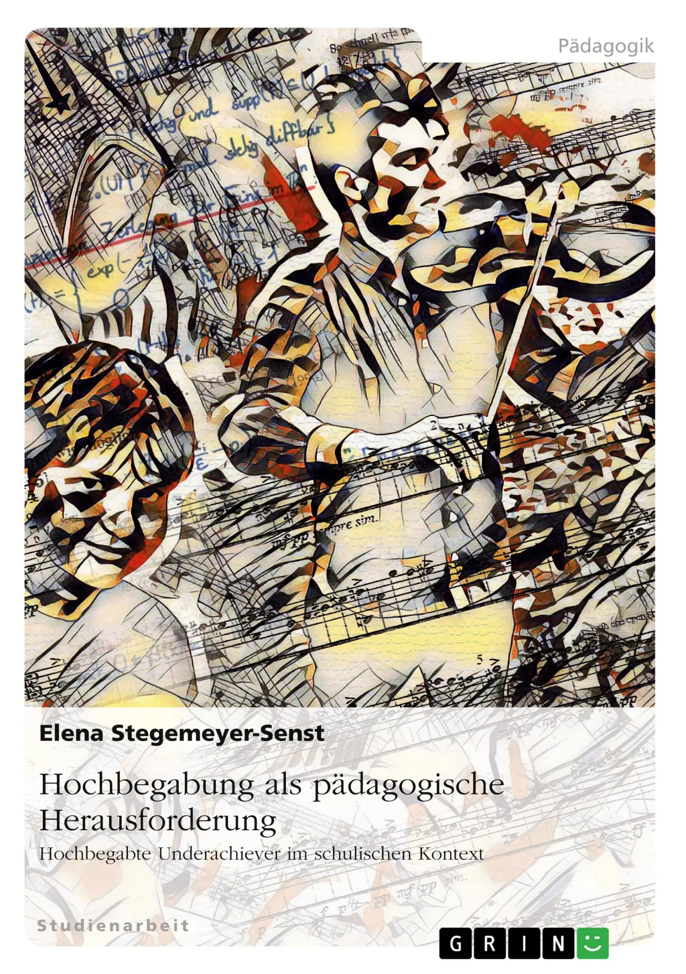 Cover: 9783346317964 | Hochbegabung als pädagogische Herausforderung | Elena Stegemeyer-Senst