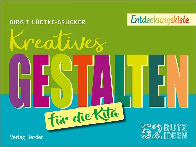 Cover: 9783451257964 | 52 Blitzideen: Kreatives Gestalten | Birgit Lüdtke-Brucker | Buch