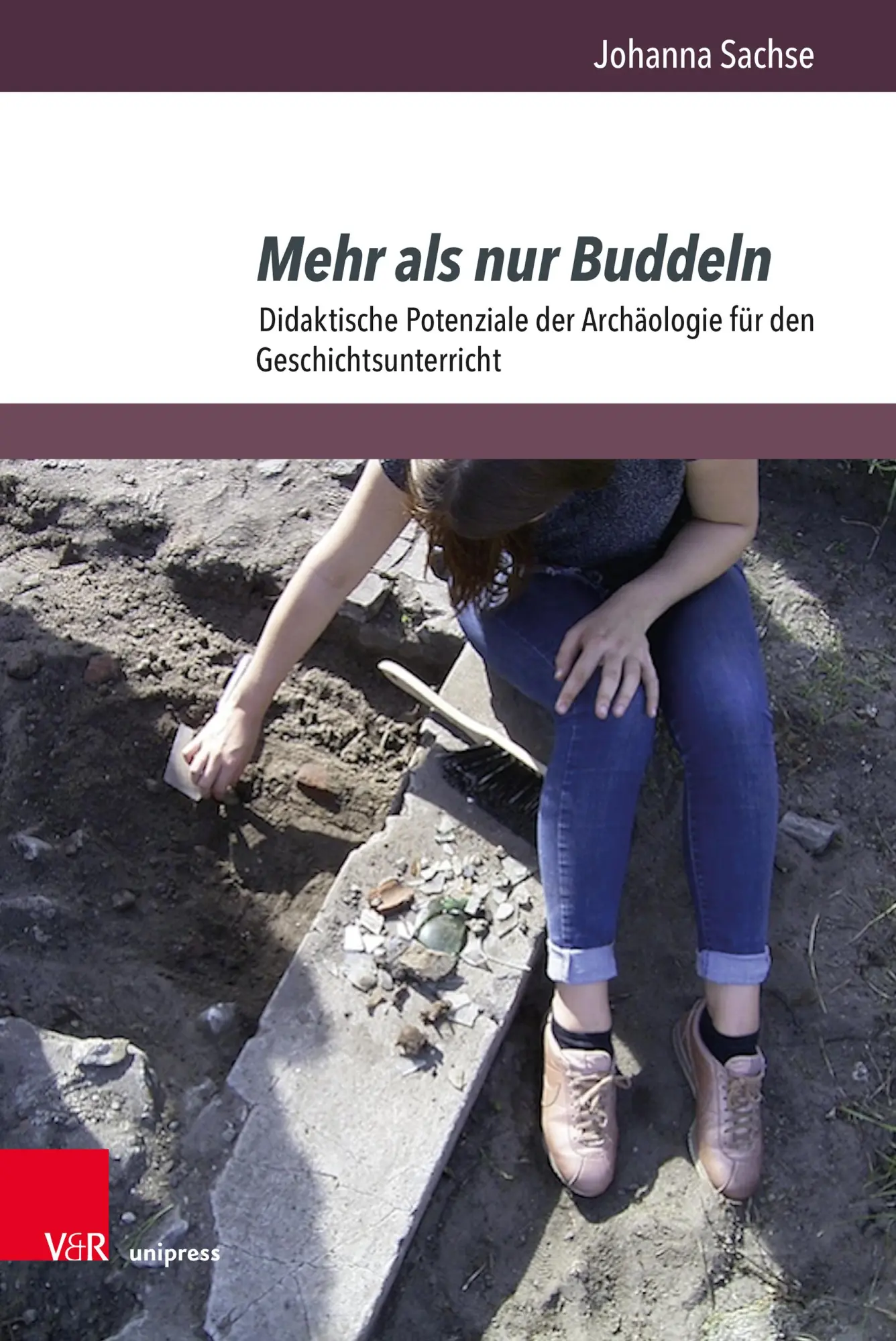 Cover: 9783847117964 | Mehr als nur Buddeln | Johanna Sachse | Buch | 342 S. | Deutsch | 2025