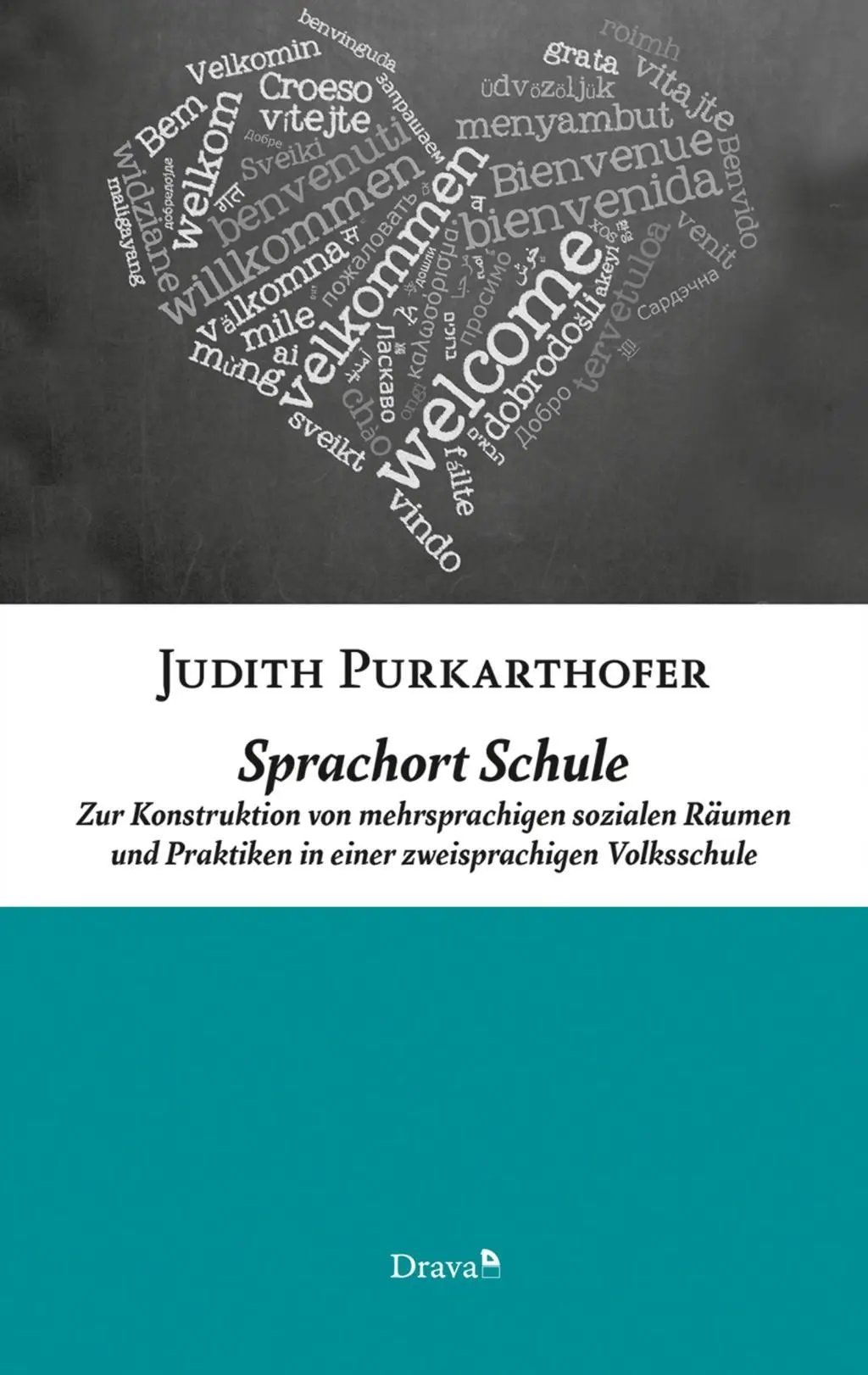 Cover: 9783854357964 | Sprachort Schule | Judith Purkarthofer | Taschenbuch | 280 S. | 2017