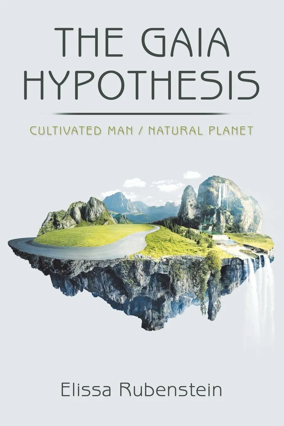 Cover: 9781982228064 | The Gaia Hypothesis | Cultivated Man/ Natural Planet | Rubenstein