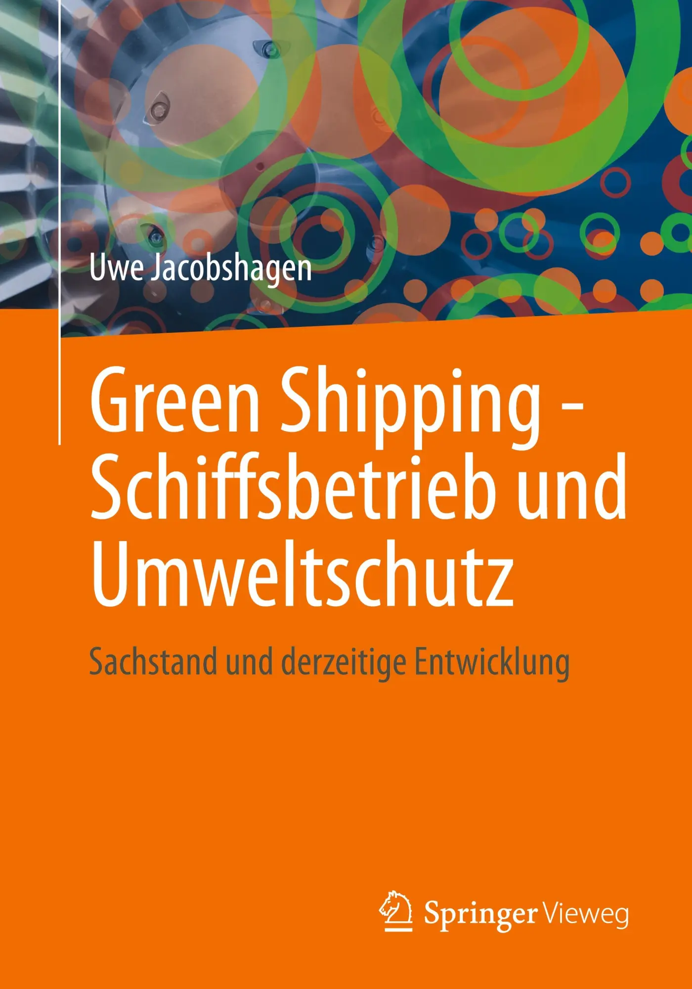 Cover: 9783658468064 | Green Shipping - Schiffsbetrieb und Umweltschutz | Uwe Jacobshagen