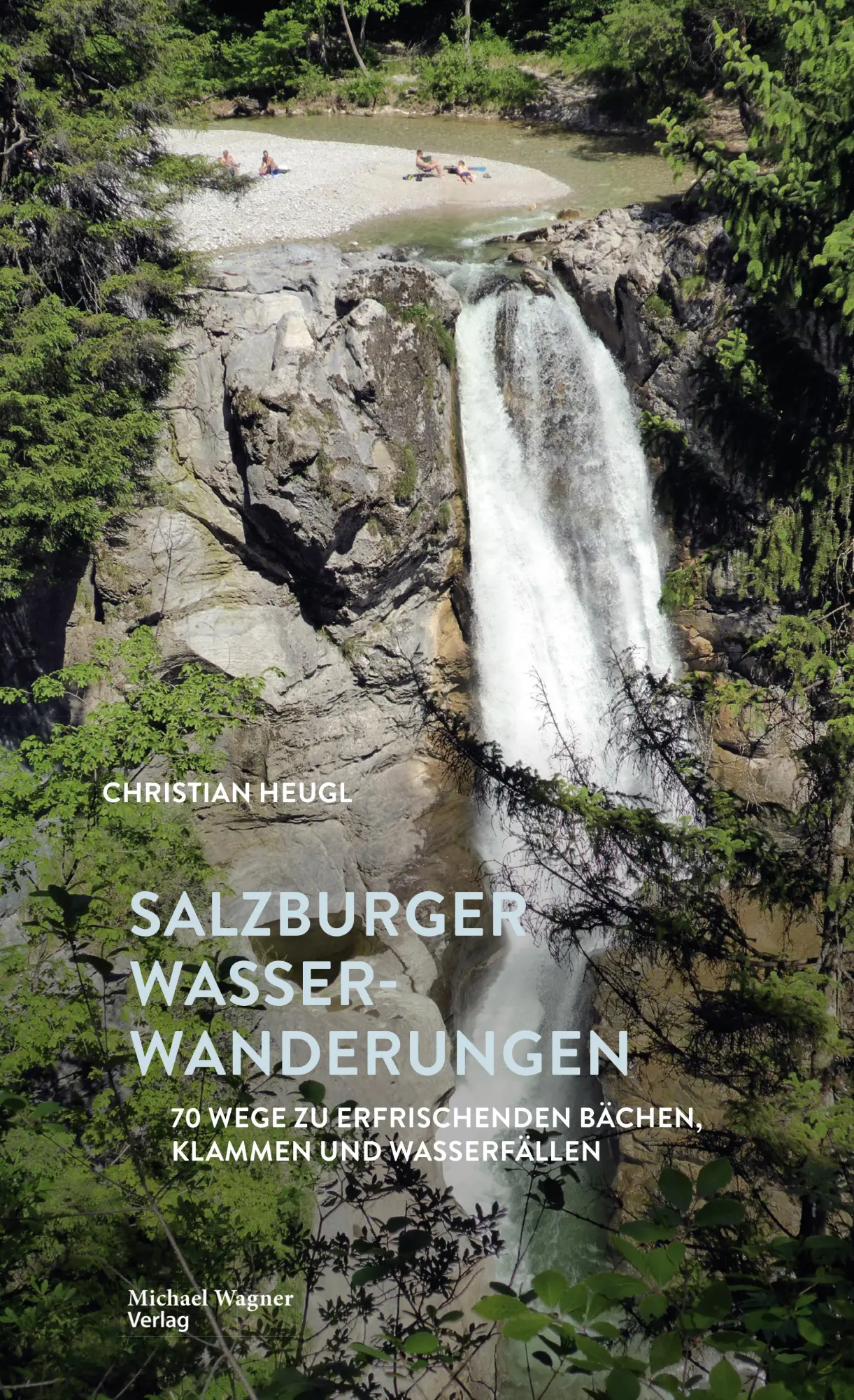 Cover: 9783710768064 | Salzburger Wasserwanderungen | Christian Heugl | Taschenbuch | Deutsch
