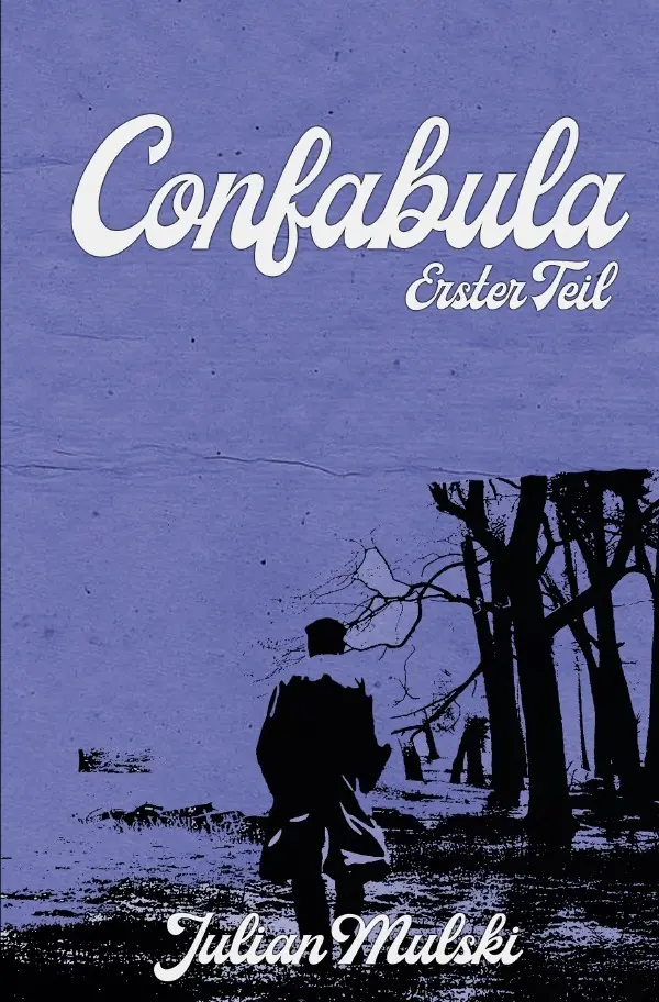 Cover: 9783818778064 | Confabula | Erster Teil. DE | Julian Mulski | Taschenbuch | 148 S.