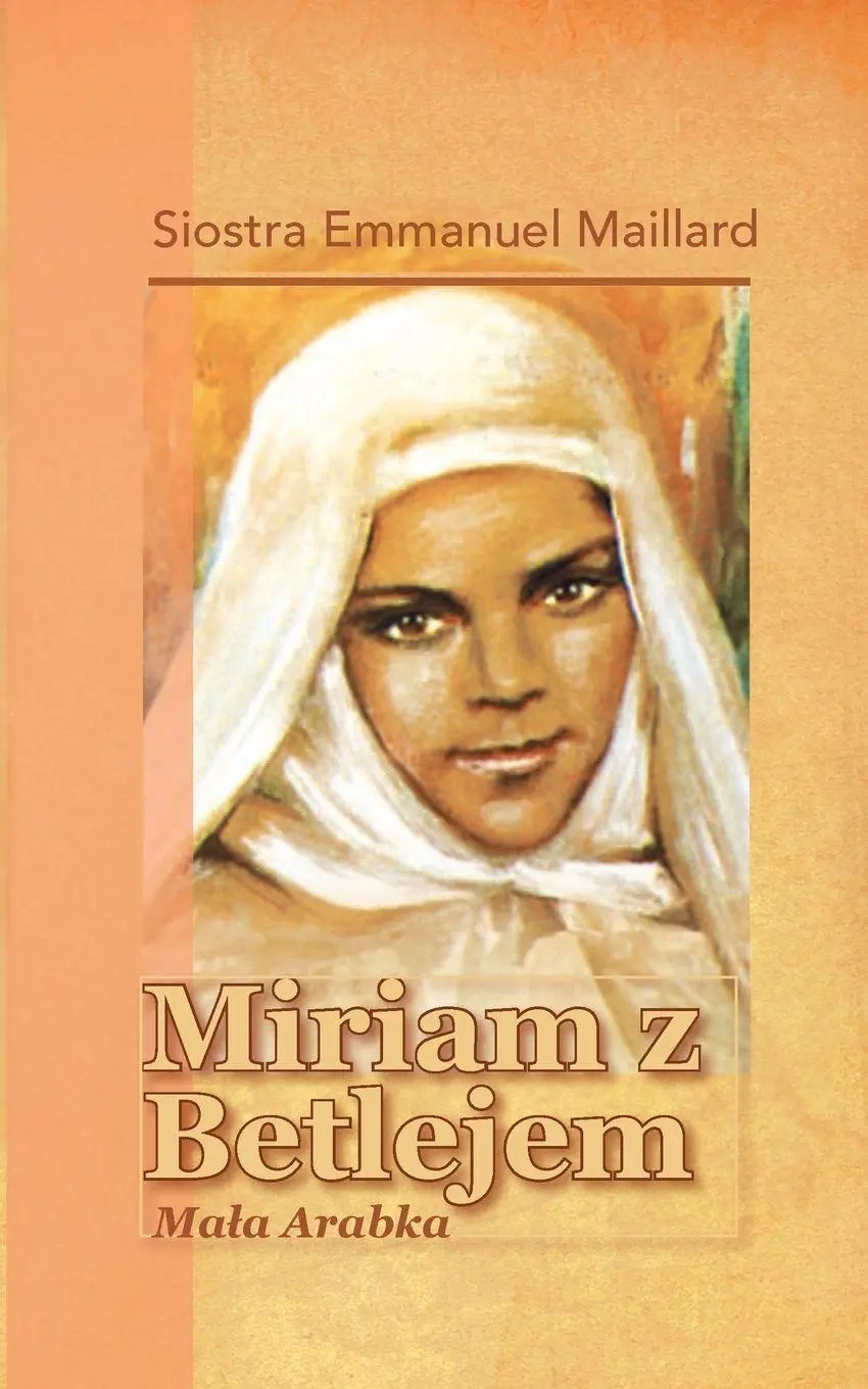 Cover: 9781737788164 | Mariam z Betlejem | Ma¿a Arabka | Siostra Emmanuel Maillard | Buch