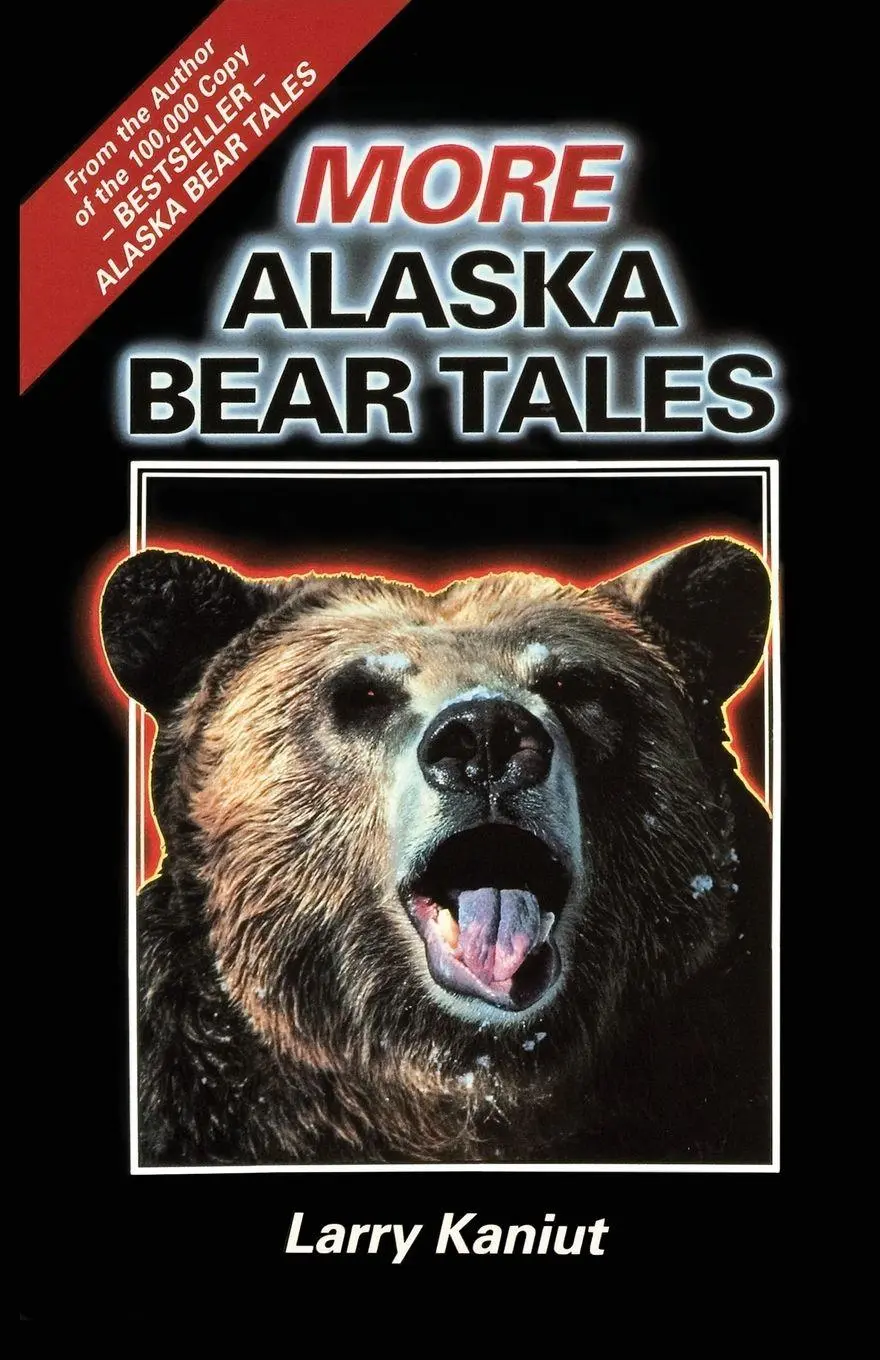 Cover: 9781955728164 | More Alaska Bear Tales | Larry Kaniut | Taschenbuch | Englisch | 2024