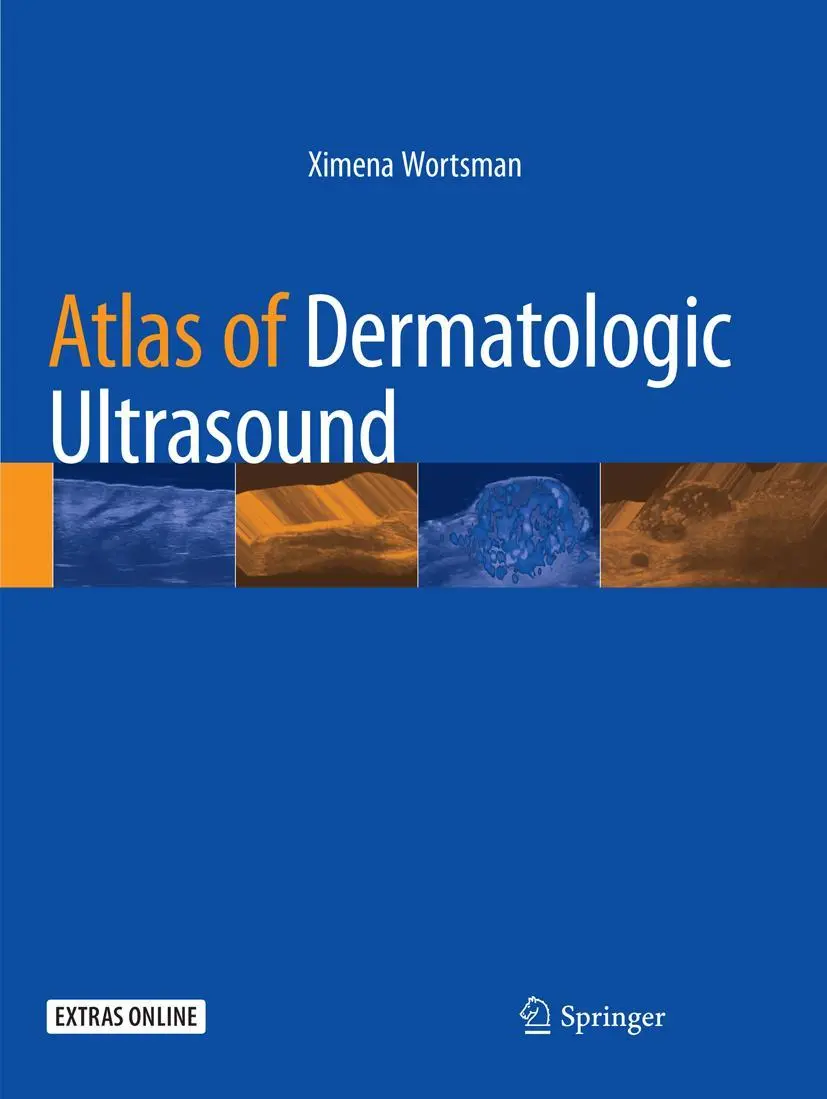 Cover: 9783030078164 | Atlas of Dermatologic Ultrasound | Ximena Wortsman | Taschenbuch | xv
