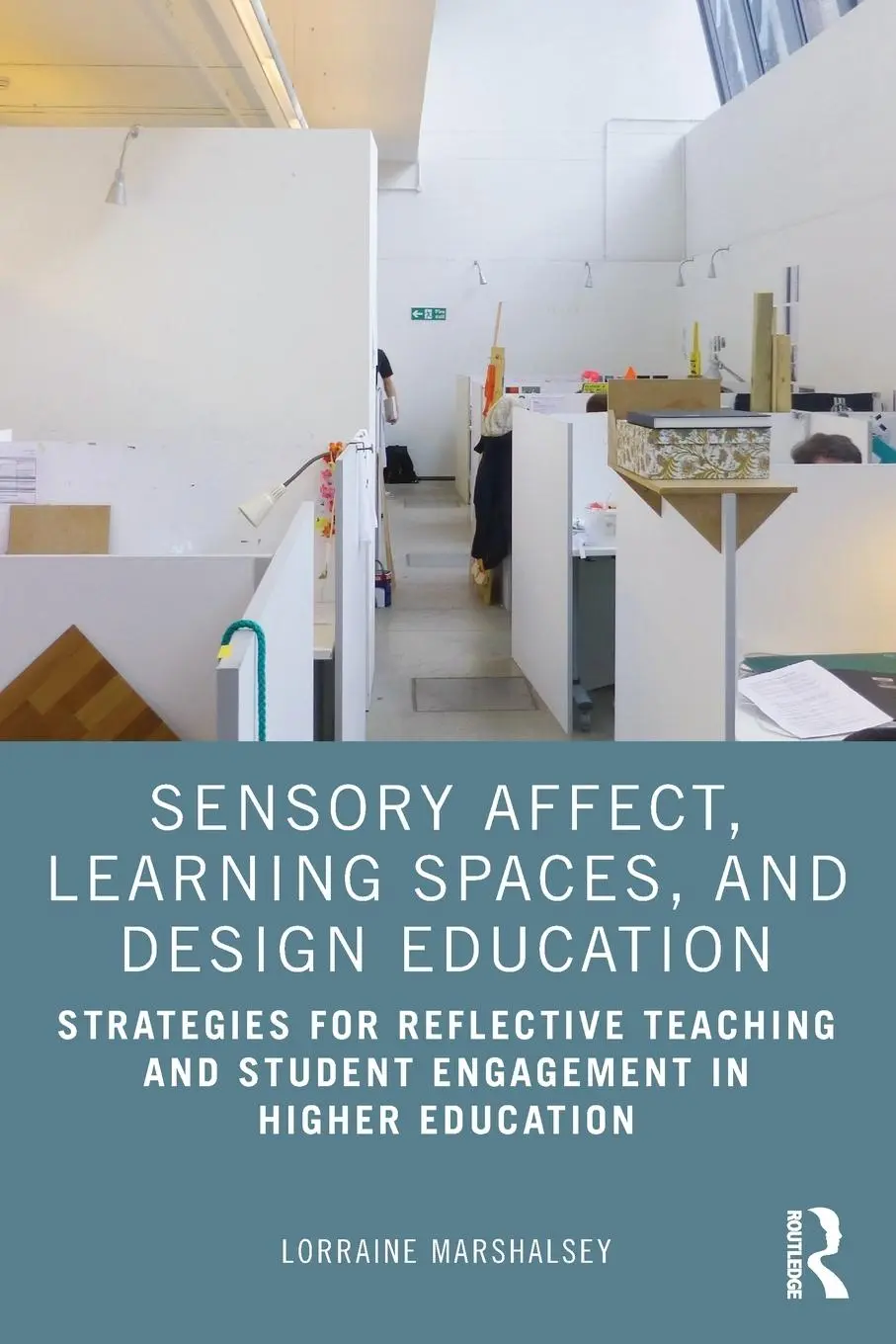 Cover: 9781032008264 | Sensory Affect, Learning Spaces, and Design Education | Marshalsey