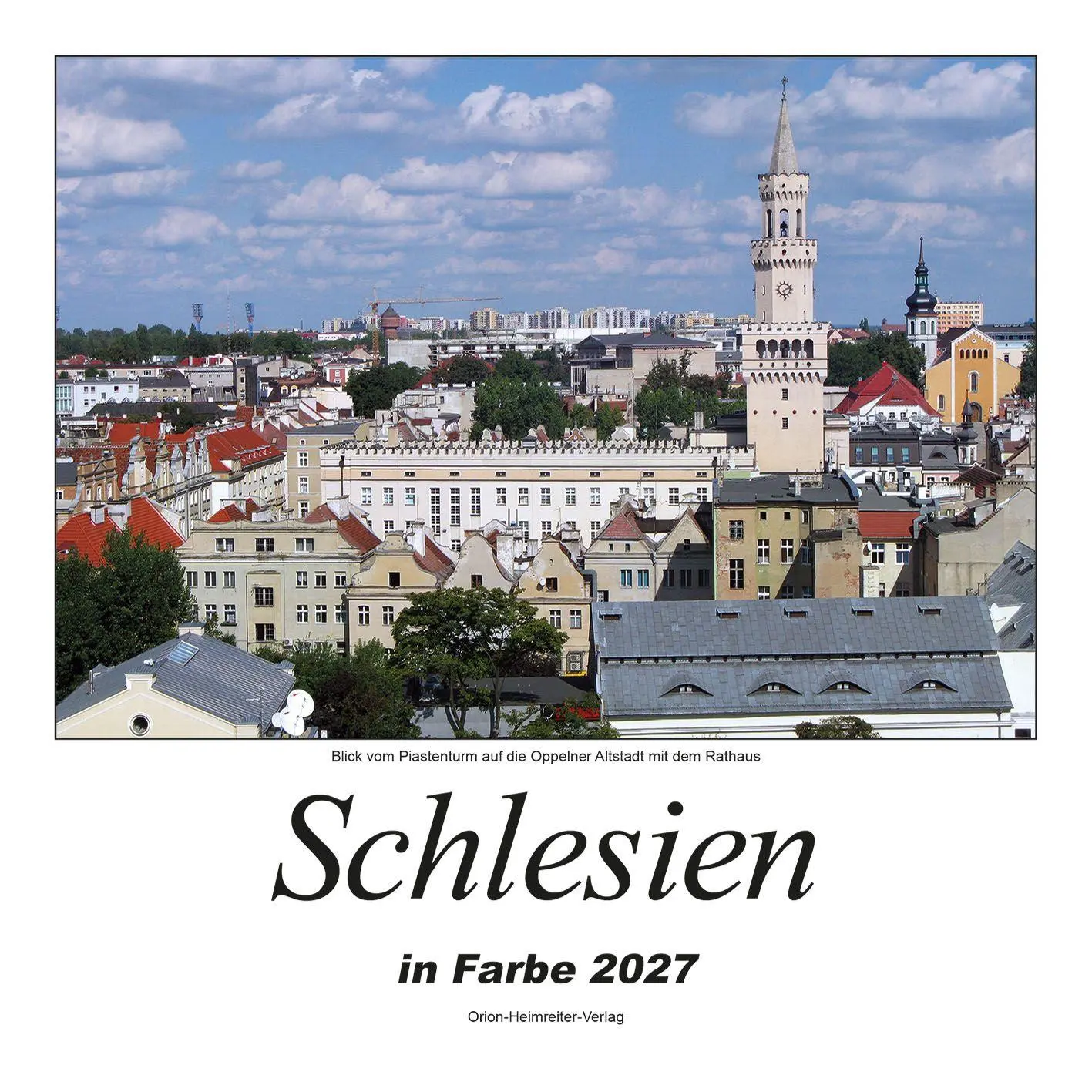 Cover: 9783890938264 | Schlesien in Farbe 2027 | Heimatkalender | Orion Heimreiter Verlag