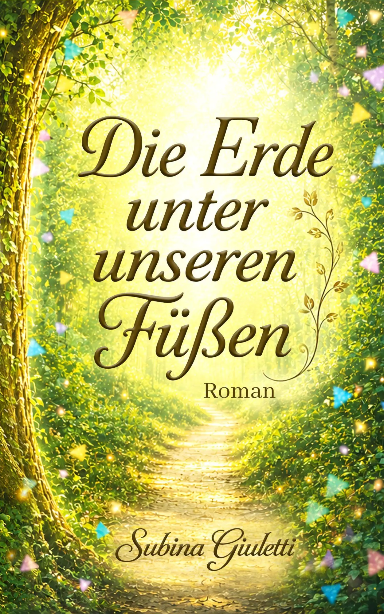 Cover: 9783945098264 | Die Erde unter unseren Füßen | Band 1 | Subina Giuletti | Taschenbuch