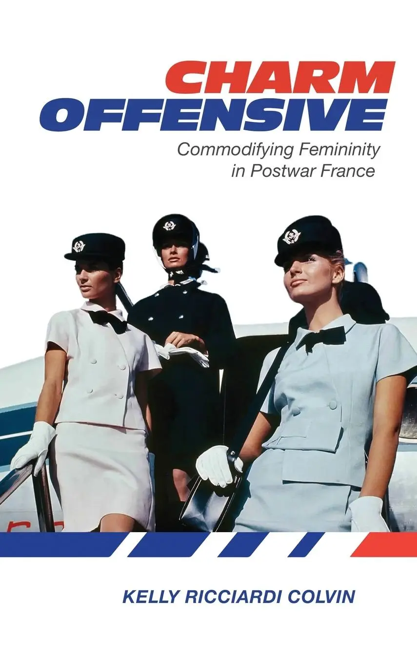 Cover: 9781487508364 | Charm Offensive | Commodifying Femininity in Postwar France | Colvin