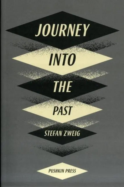 Cover: 9781908968364 | Journey Into The Past | Stefan Zweig | Taschenbuch | Englisch | 2013