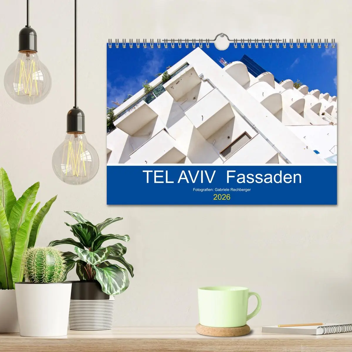 Bild: 9783457918364 | TEL AVIV Fassaden (Wandkalender 2026 DIN A4 quer), CALVENDO...