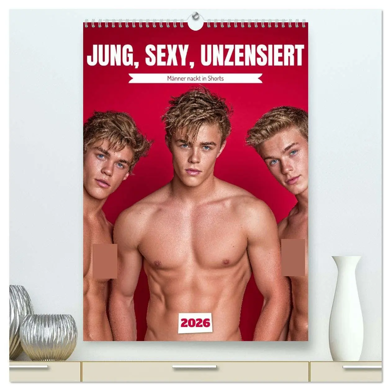 Cover: 9783516628364 | JUNG, SEXY, UNZENSIERT - Männer nackt in Shorts (hochwertiger...