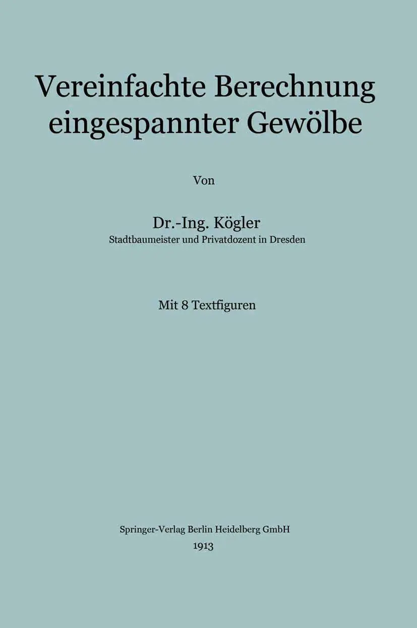Cover: 9783662228364 | Vereinfachte Berechnung eingespannter Gewölbe | Franz Kögler | Buch