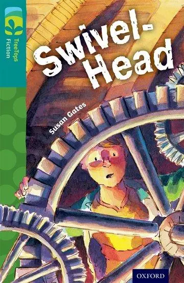 Cover: 9780198448464 | Oxford Reading Tree TreeTops Fiction: Level 16: Swivel-Head | Gates