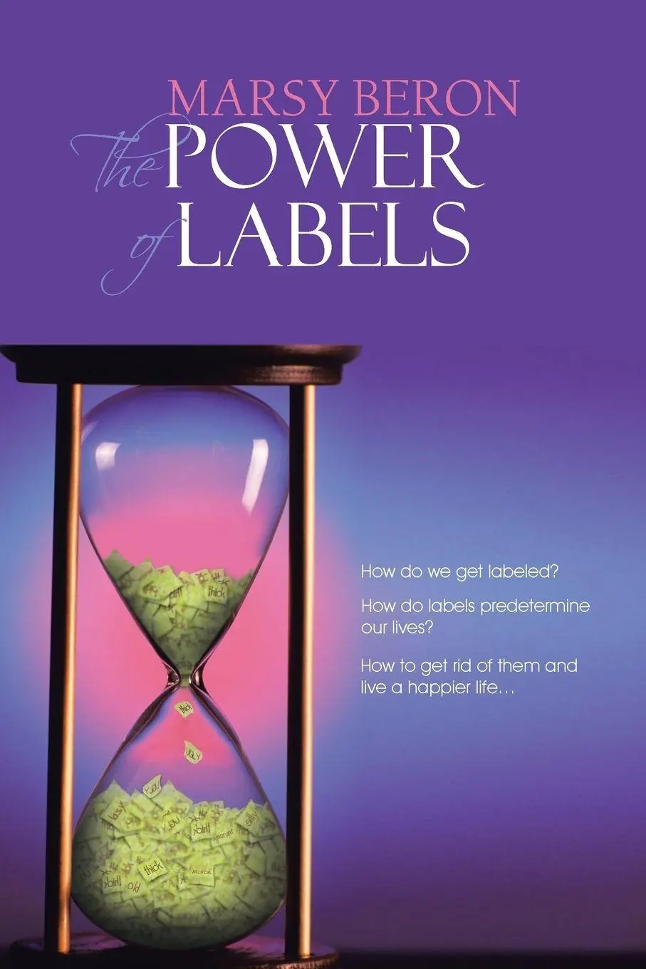 Cover: 9781481798464 | The Power of Labels | Marsy Beron | Taschenbuch | Englisch | 2013