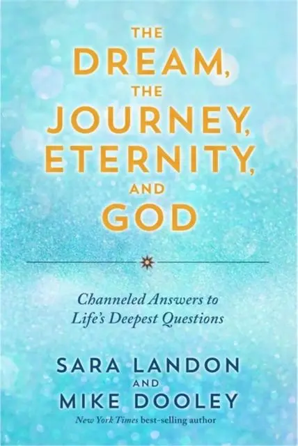 Cover: 9781788178464 | The Dream, the Journey, Eternity, and God | Mike Dooley (u. a.) | Buch