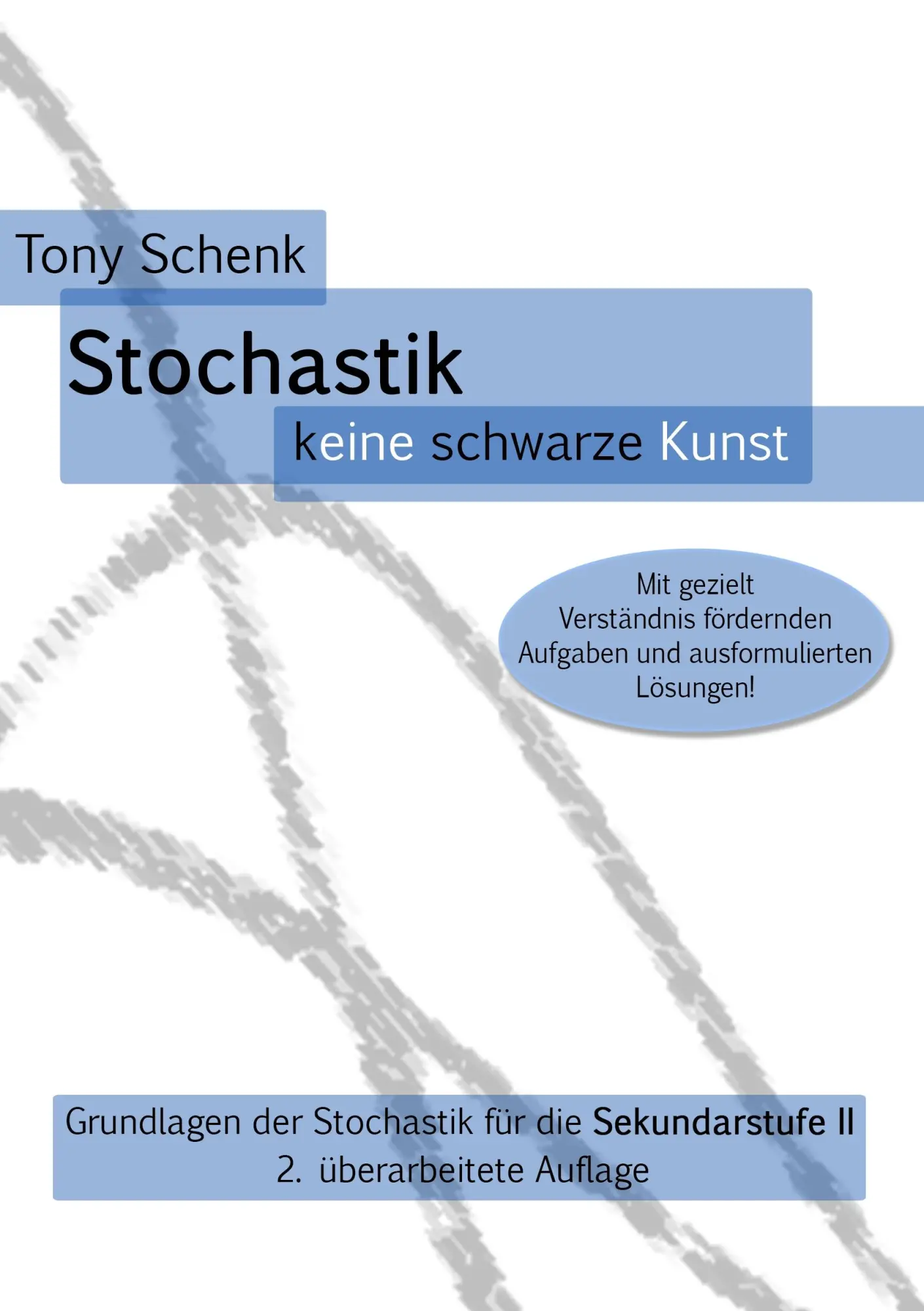 Cover: 9783732298464 | Stochastik - keine schwarze Kunst | Tony Schenk | Taschenbuch | 116 S.
