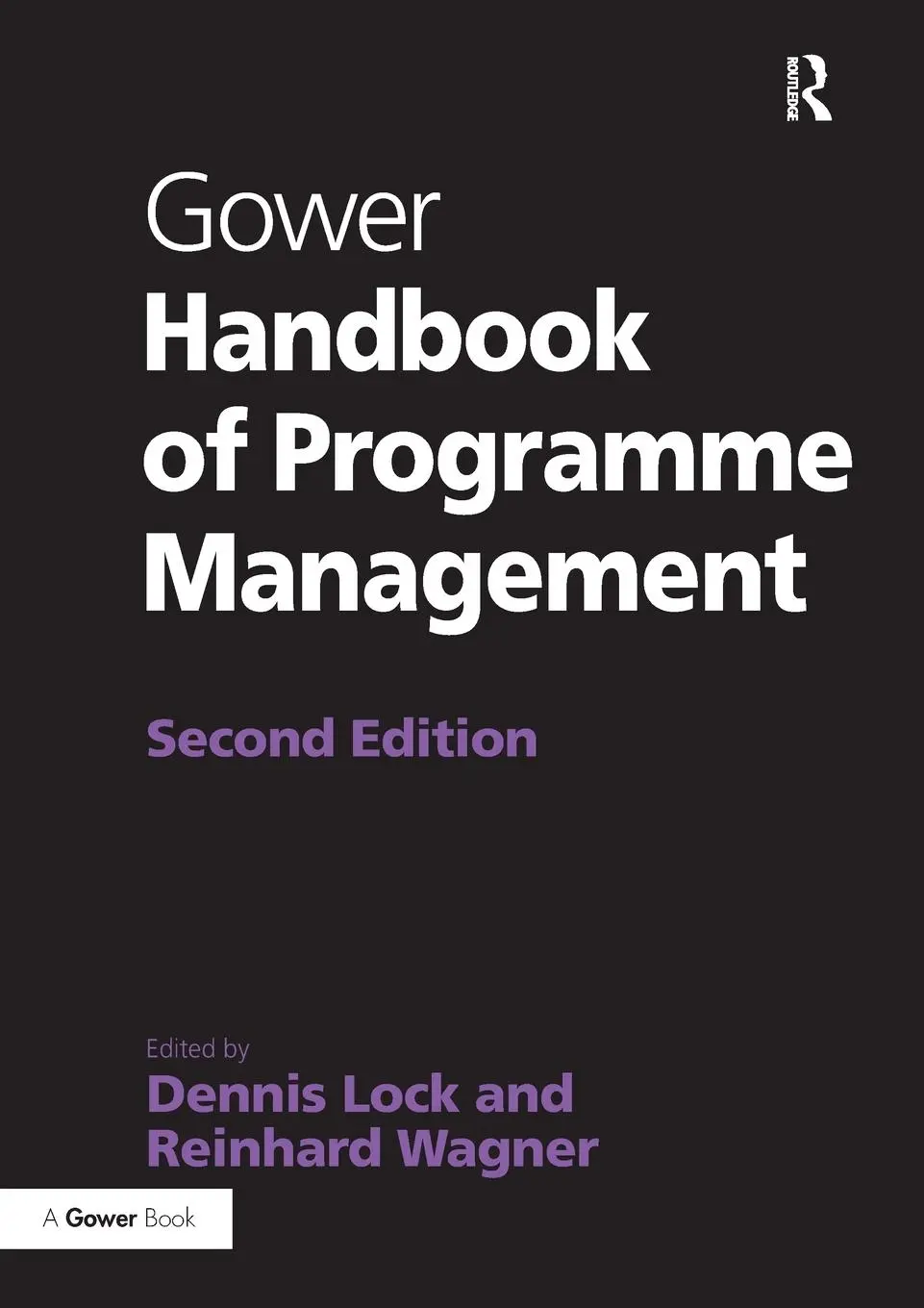 Cover: 9781032838564 | Gower Handbook of Programme Management | Dennis Lock (u. a.) | Buch