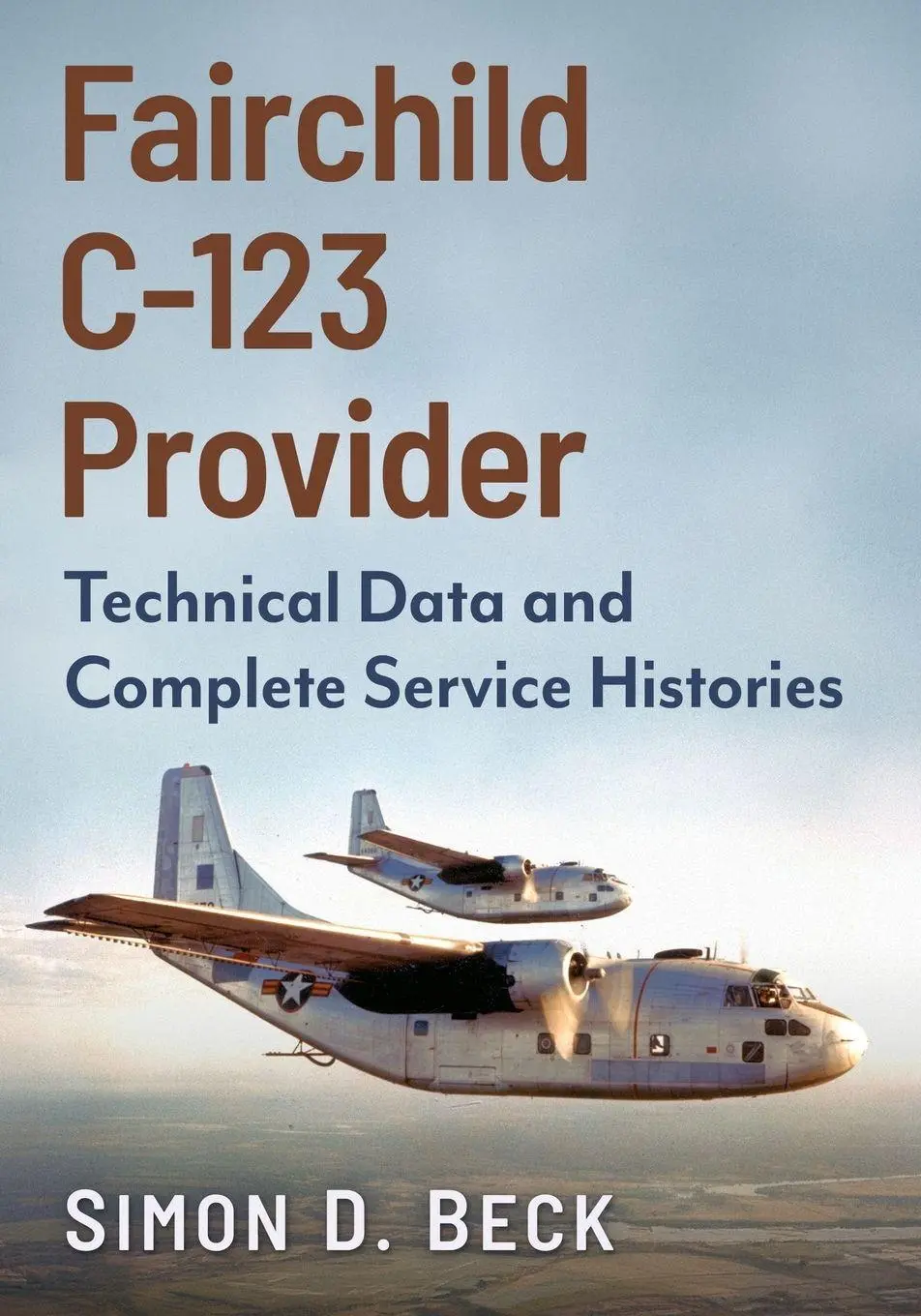 Cover: 9781476698564 | Fairchild C-123 Provider | Simon D Beck | Taschenbuch | Englisch