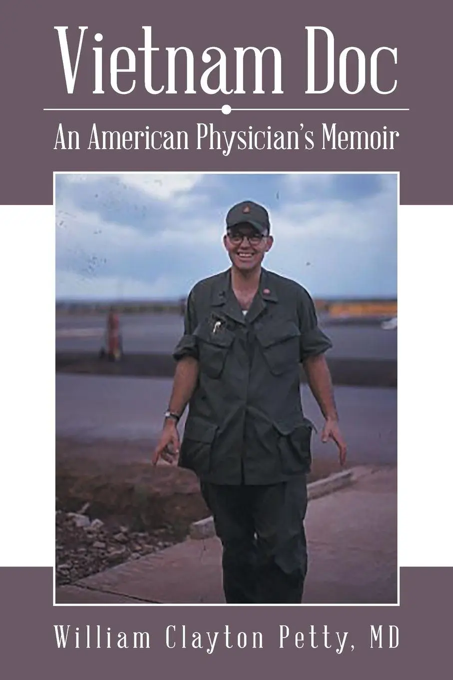 Cover: 9781489708564 | Vietnam Doc | An American Physician?s Memoir | Petty | Taschenbuch