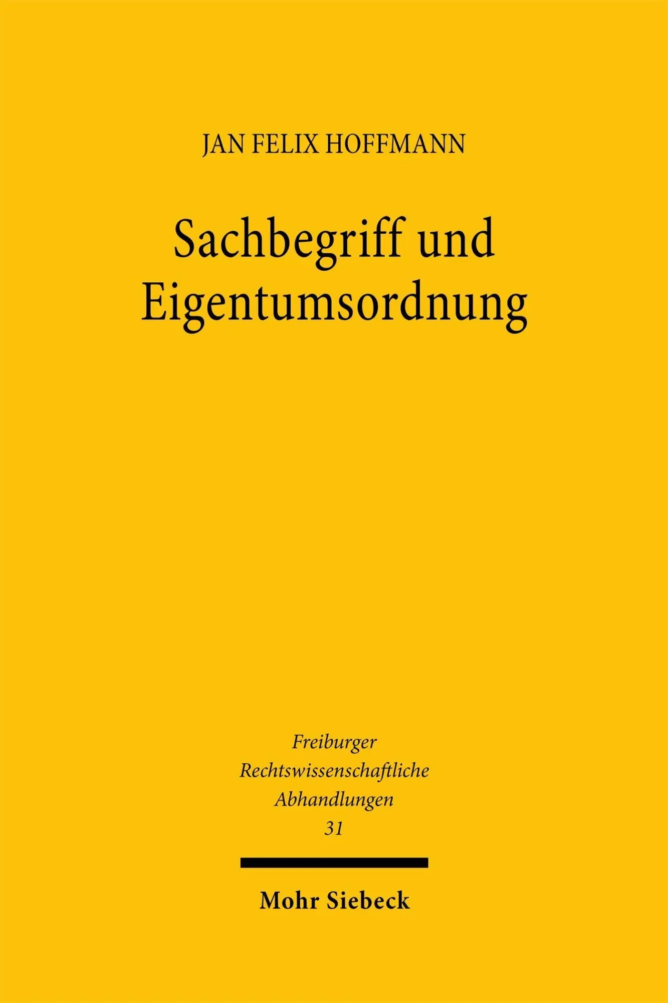 Sachbegriff und Eigentumsordnung